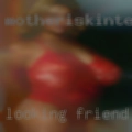 Looking friend personal
