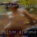 Pelham, Alabama horny girls